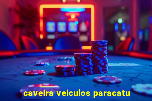 caveira veiculos paracatu